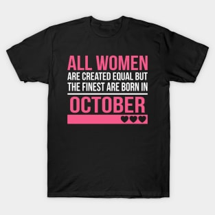 Finest Women Are Born In October Birthday Gift T-Shirt